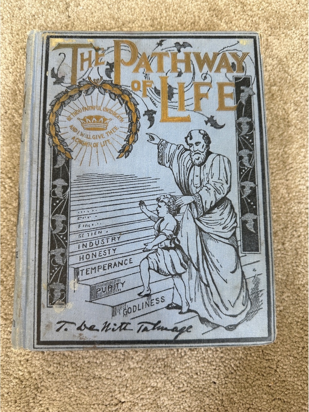 Antique 1894 The Pathway Of Life T. DeWitt Talmage Illustrated Christian Book
